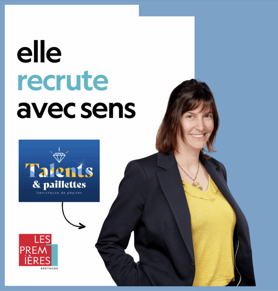 Elle recrute avec sens - Les Premières Bretagne